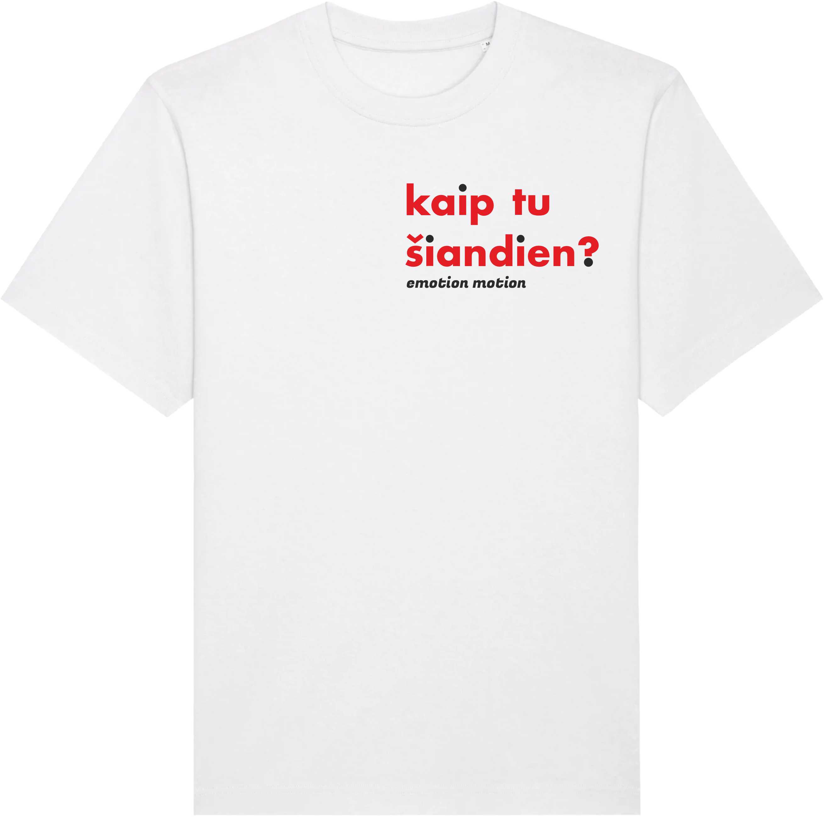 Marškinėliai "kaip tu šiandien?"